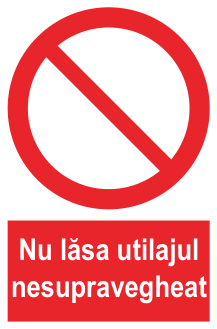 Nu lăsa utilajul nesupravegheat — semn cod 141
