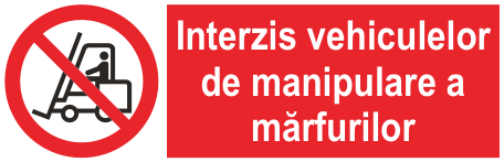 Interzis vehiculelor de manipulare a mărfurilor — semn cod 157
