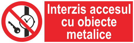 Interzis accesul cu obiecte metalice — semn cod 164