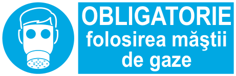 OBLIGATORIE folosirea măștii de gaze — semn cod 248
