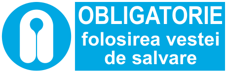 OBLIGATORIE folosirea vestei de salvare — semn cod 272