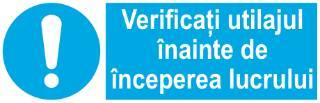 Verificați utilajul înainte de începerea lucrului — semn cod 277