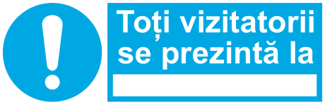 Toți vizitatorii se prezintă la — semn cod 280