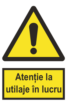 Atenție la utilaje în lucru — semn cod 379