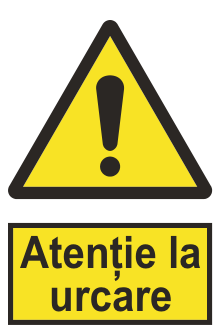 Atenție la urcare — semn cod 383