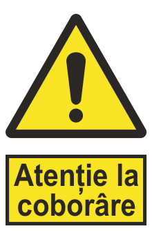 Atenție la coborâre — semn cod 384