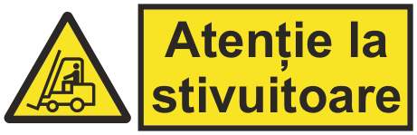 Atenție la stivuitoare — semn cod 417